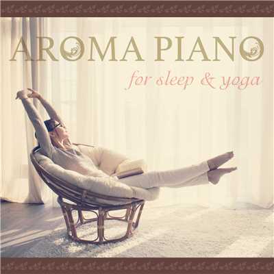 アルバム/AROMA PIANO for sleep & yoga/四葉