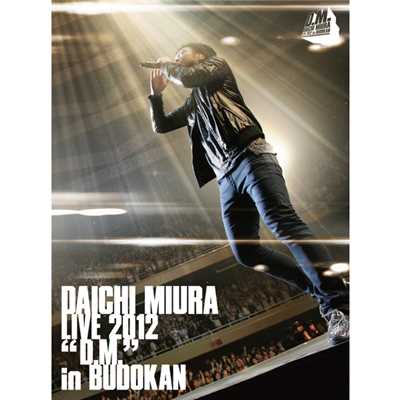 Who's The Man (LIVE 2012“D.M.”in BUDOKAN)/三浦大知
