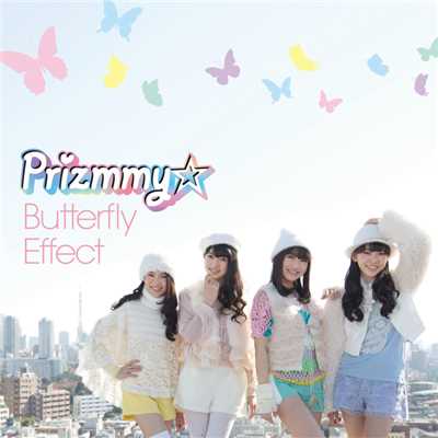 アルバム/Butterfly Effect/Prizmmy☆
