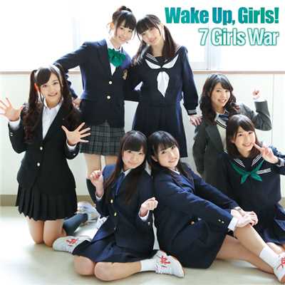 アルバム/7 Girls War/Wake Up, Girls！