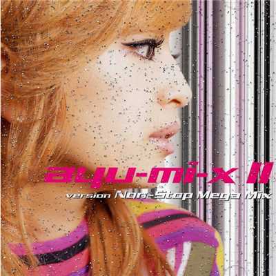アルバム/ayu-mi-x II version Non-Stop Mega Mix/浜崎あゆみ