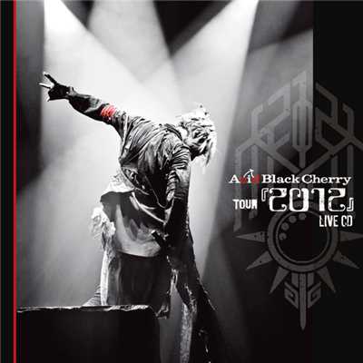 シャングリラ(TOUR 『2012』 LIVE)/Acid Black Cherry