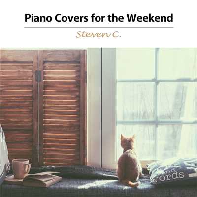 ピアノの聴こえる休日(Piano Solo Cover - Pop Hit Songs)/Steven C
