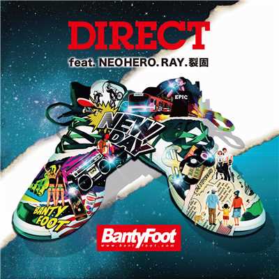 シングル/DIRECT feat. NEO HERO, RAY, 裂固/BANTY FOOT