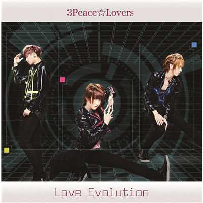 シングル/Love Evolution featuring Michan (ルートファイブ)/3Peace☆Lovers