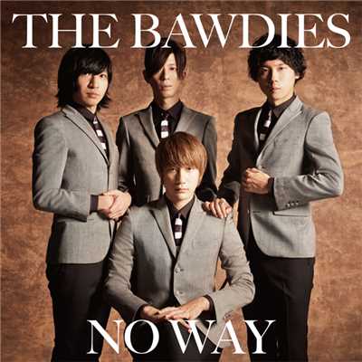シングル/NO WAY/THE BAWDIES
