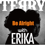 着うた®/Be Alright with ERIKA/TERRY
