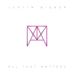 All That Matters/Justin Bieber