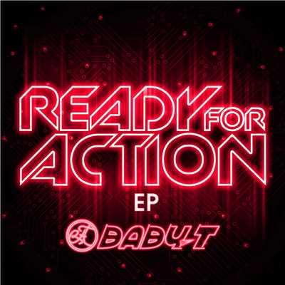 Ready For Action - EP/BABY-T