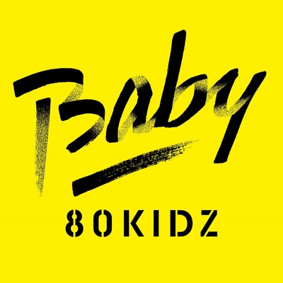 Baby feat. HAPPY - Baby Dub/80KIDZ