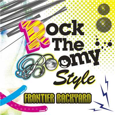 アルバム/Rock The Boomy Style/FRONTIER BACKYARD