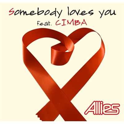 着うた®/Somebody loves you feat. CIMBA/Allies(エイリーズ)