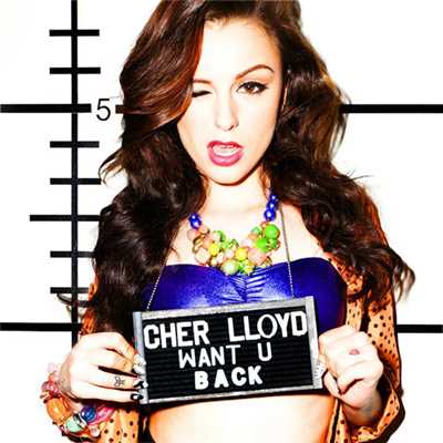 着うた®/ウォント・ユー・バック (USシングル・ヴァージョン)/Cher Lloyd