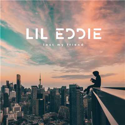 シングル/Lost My Friend/Lil Eddie