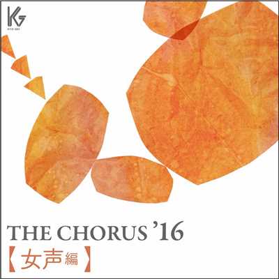 THE CHORUS '16  【女声編】/Various Artists