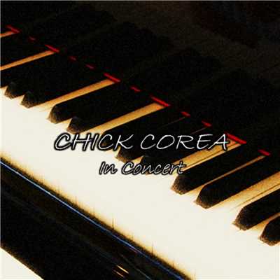 アルバム/Chick Corea-In Concert-/チック・コリア