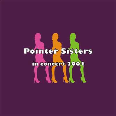 アルバム/The Pointer Sisters(in concert 2004)/The Pointer Sisters