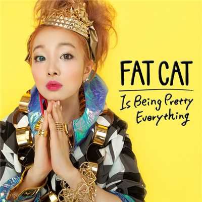 Is Being Pretty Everything/FATCAT