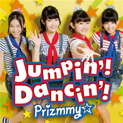 アルバム/Jumpin'！ Dancin'！/Prizmmy☆