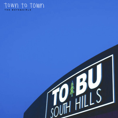 アルバム/town to town/THE BOYS&GIRLS