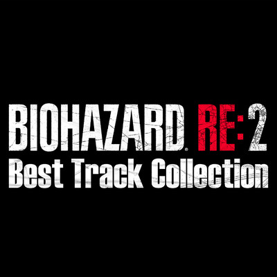 アルバム/BIOHAZARD RE:2 Best Track Collection/カプコン・サウンドチーム
