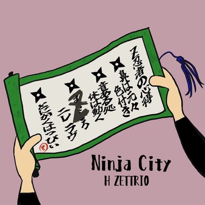 シングル/Ninja City/H ZETTRIO