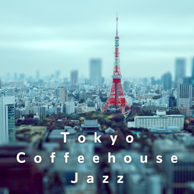 アルバム/Tokyo Coffeehouse Jazz/Relaxing Piano Crew