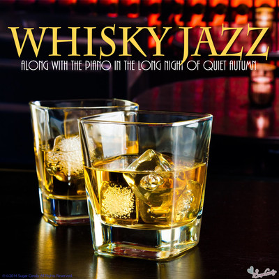 アルバム/Whisky JAZZ 〜静かな秋の夜長にピアノと共に〜/Moonlight Jazz Blue