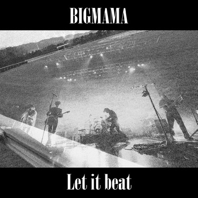 シングル/Let it beat/BIGMAMA