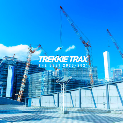 アルバム/TREKKIE TRAX THE BEST 2020-2021/Various Artists