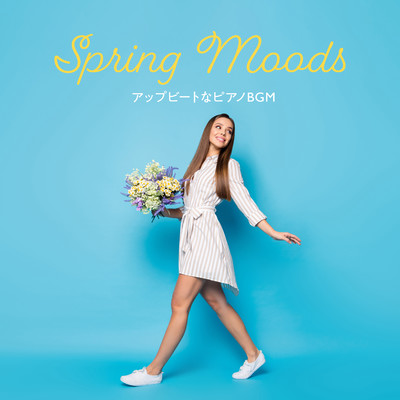 アルバム/Spring Moods - アップビートなピアノBGM/Love Bossa