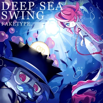 シングル/Deep Sea Swing/FAKE TYPE.