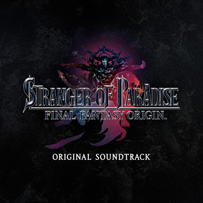 アルバム/STRANGER OF PARADISE FINAL FANTASY ORIGIN Original Soundtrack/SQUARE ENIX MUSIC