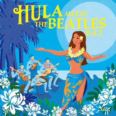 アルバム/Hula Meets The Beatles Vol.2/V.A