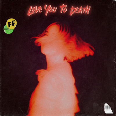 シングル/Love You To Death/Fickle Friends