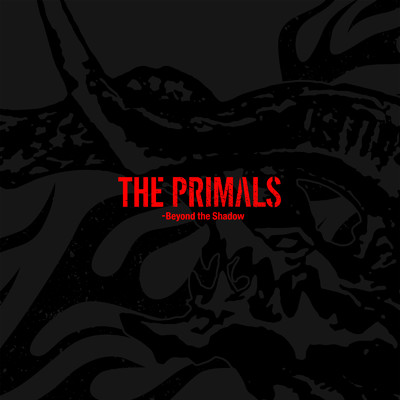 アルバム/THE PRIMALS - Beyond the Shadow/THE PRIMALS