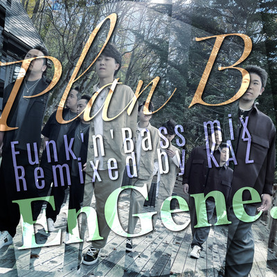 Plan B (Funk'n'Bass mix)/EnGene.