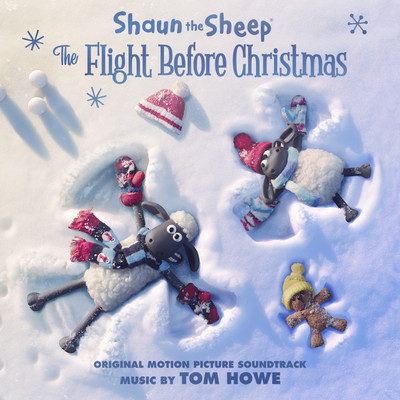 アルバム/ひつじのショーン 〜クリスマスの冒険〜 (Original Soundtrack)/Tom Howe