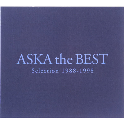 アルバム/ASKA the BEST Selection 1988-1998/ASKA