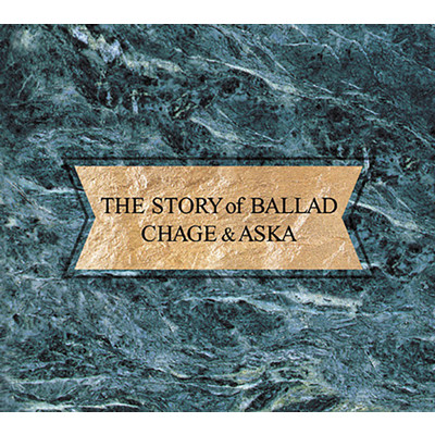アルバム/The STORY of BALLAD/CHAGE and ASKA