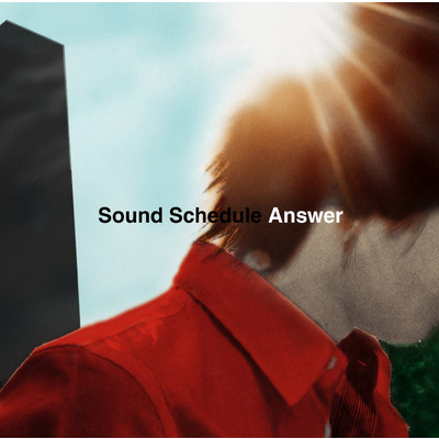 アンサー/Sound Schedule