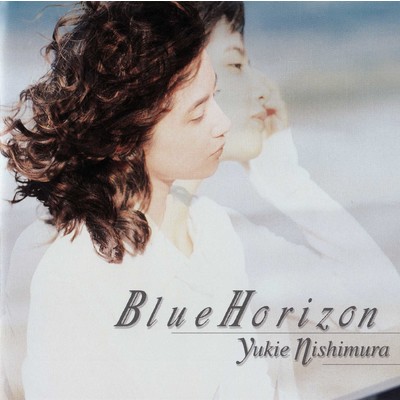 シングル/Blue Horizon/西村由紀江