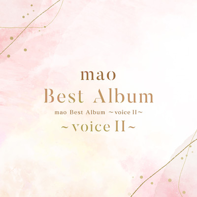 アルバム/mao Best Album 〜voice II〜/mao