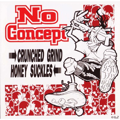 アルバム/No Concept/Crunched Grind