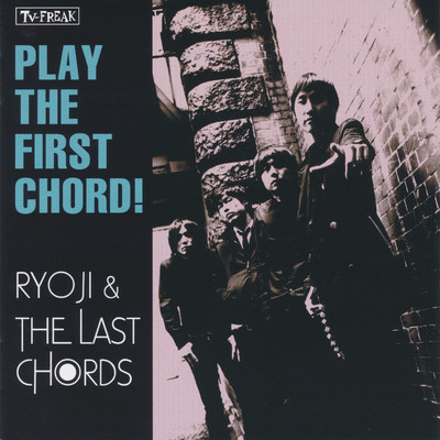 アルバム/PLAY THE FIRST CHORD！/RYOJI & THE LAST CHORDS