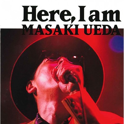 アルバム/Here, I am/上田正樹