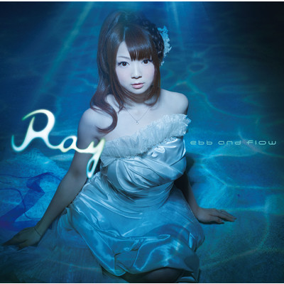 アルバム/ebb and flow/Ray