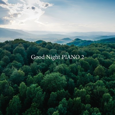 アルバム/Good Night PIANO -森カフェ安らぎの名曲ピアノカバー2-/JAZZ RIVER LIGHT