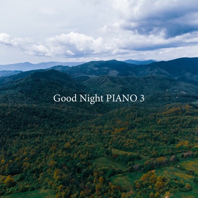 アルバム/Good Night PIANO -森カフェ安らぎの名曲ピアノカバー3-/JAZZ RIVER LIGHT