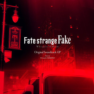 アルバム/Fate／strange Fake -Whispers of Dawn- Original Soundtrack EP/澤野弘之